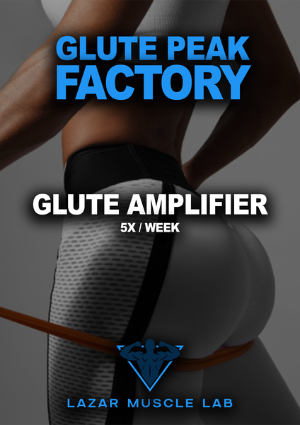 GPF - Glute Amplifier - 5x